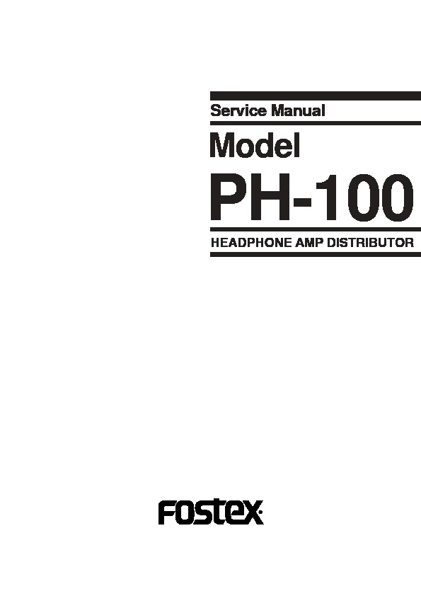 FOSTEX PH100 HEADPHONE AMP service manual pdf FOSTEX PH100 HEADPHONE AMP service manual pdf